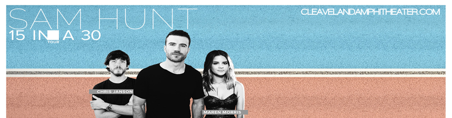 Sam Hunt, Maren Morris & Chris Janson at Blossom Music Center