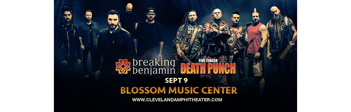 Five Finger Death Punch & Breaking Benjamin at Blossom Music Center tickets Five Finger Death Punch & Breaking Benjamin at Blossom Music Center