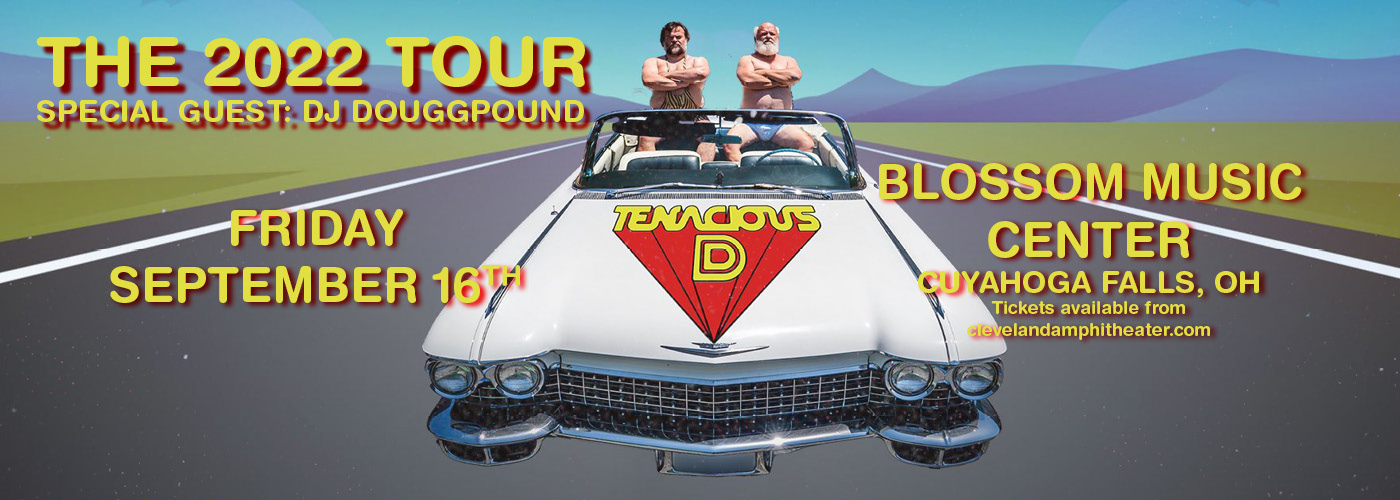 Tenacious D: 2022 Tour with DJ Douggpound at Blossom Music Center