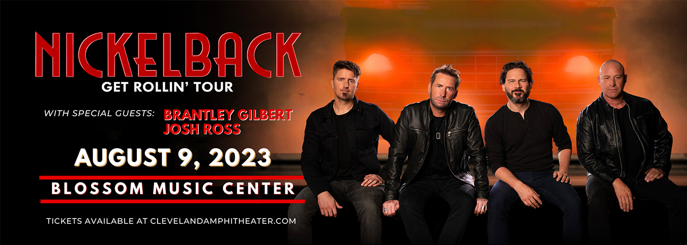 Nickelback, Brantley Gilbert & Josh Ross at Blossom Music Center