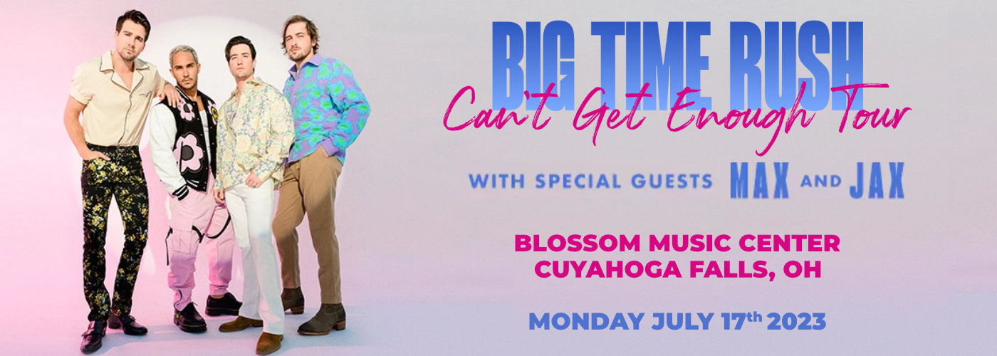Big Time Rush, Max & Jax at Blossom Music Center