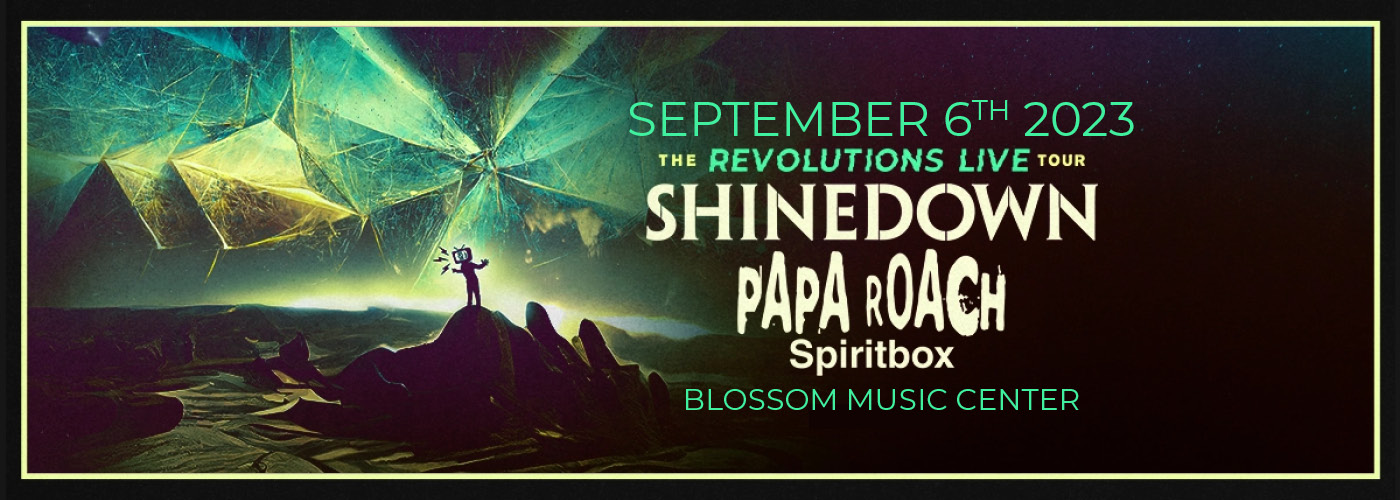 Shinedown: The Revolutions Live Tour with Papa Roach & Spiritbox at Blossom Music Center