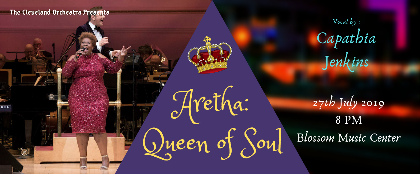 The Cleveland Orchestra: Lucas Waldin & Capathia Jenkins – Aretha: Queen of Soul