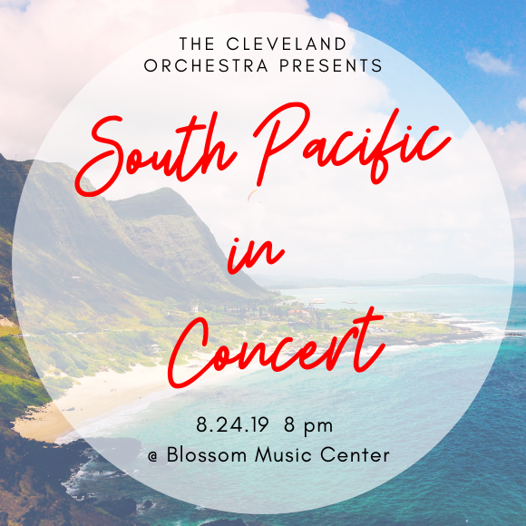 The Cleveland Orchestra: Andy Einhorn - South Pacific In Concert at Blossom Music Center