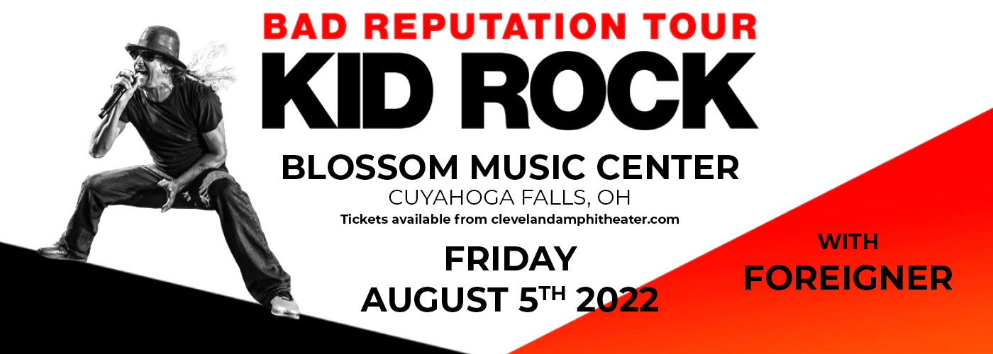 Kid Rock: Bad Reputation Tour with Foreigner at Blossom Music Center
