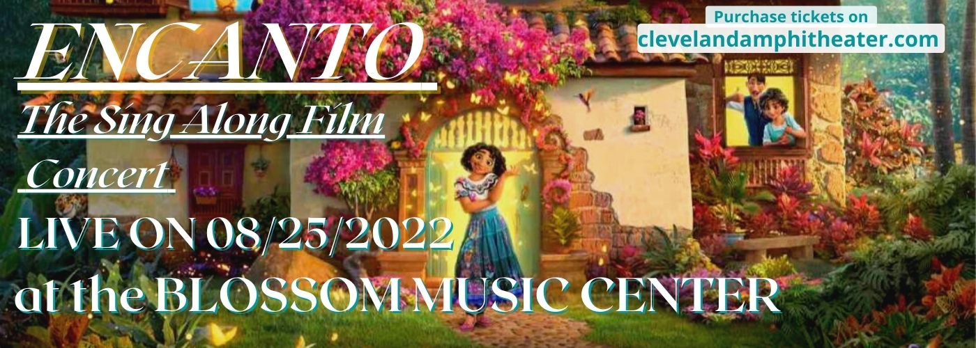 Encanto: The Sing Along Film Concert at Blossom Music Center