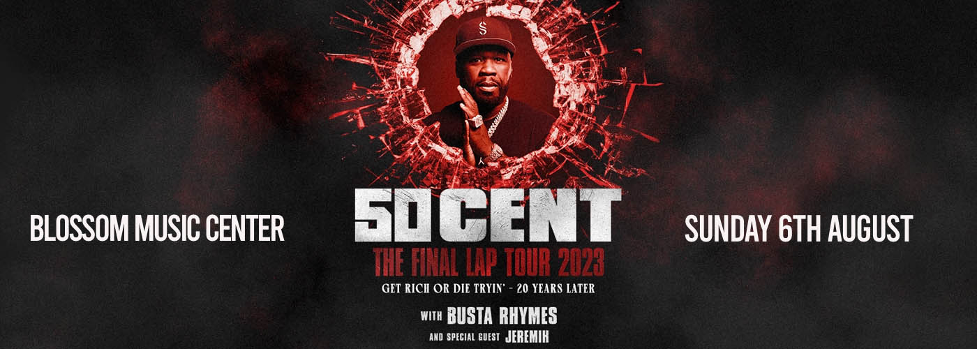 50 Cent, Busta Rhymes & Jeremih Tickets | 6th August | Blossom Music Center