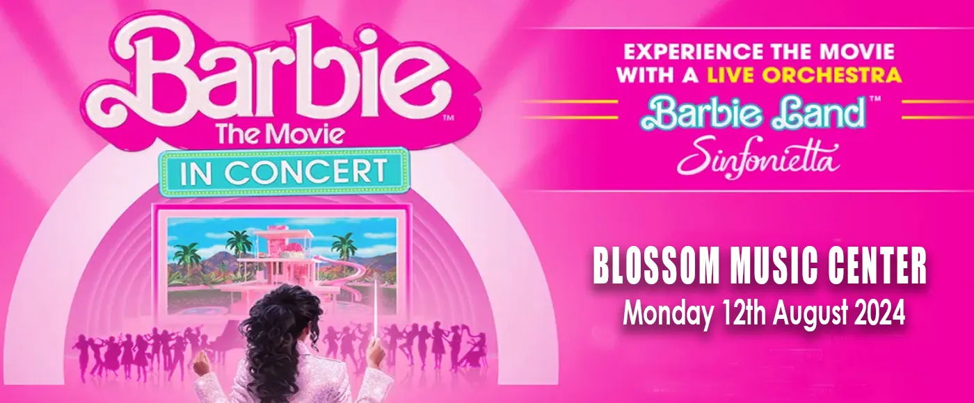 Barbie: The Movie &#8211; In Concert