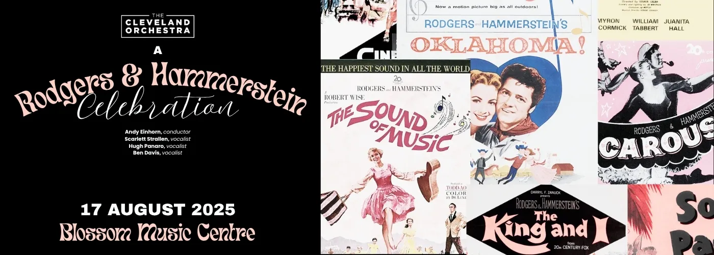 The Cleveland Orchestra:  A Rodgers &amp; Hammerstein Celebration